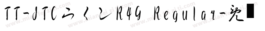 TT-JTCウインR4G Regular字体转换